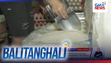 DA - Mas magiging istrikto sa paghuli ng mga lalabag sa P50/kg price cap sa imported na bigas | Balitanghali