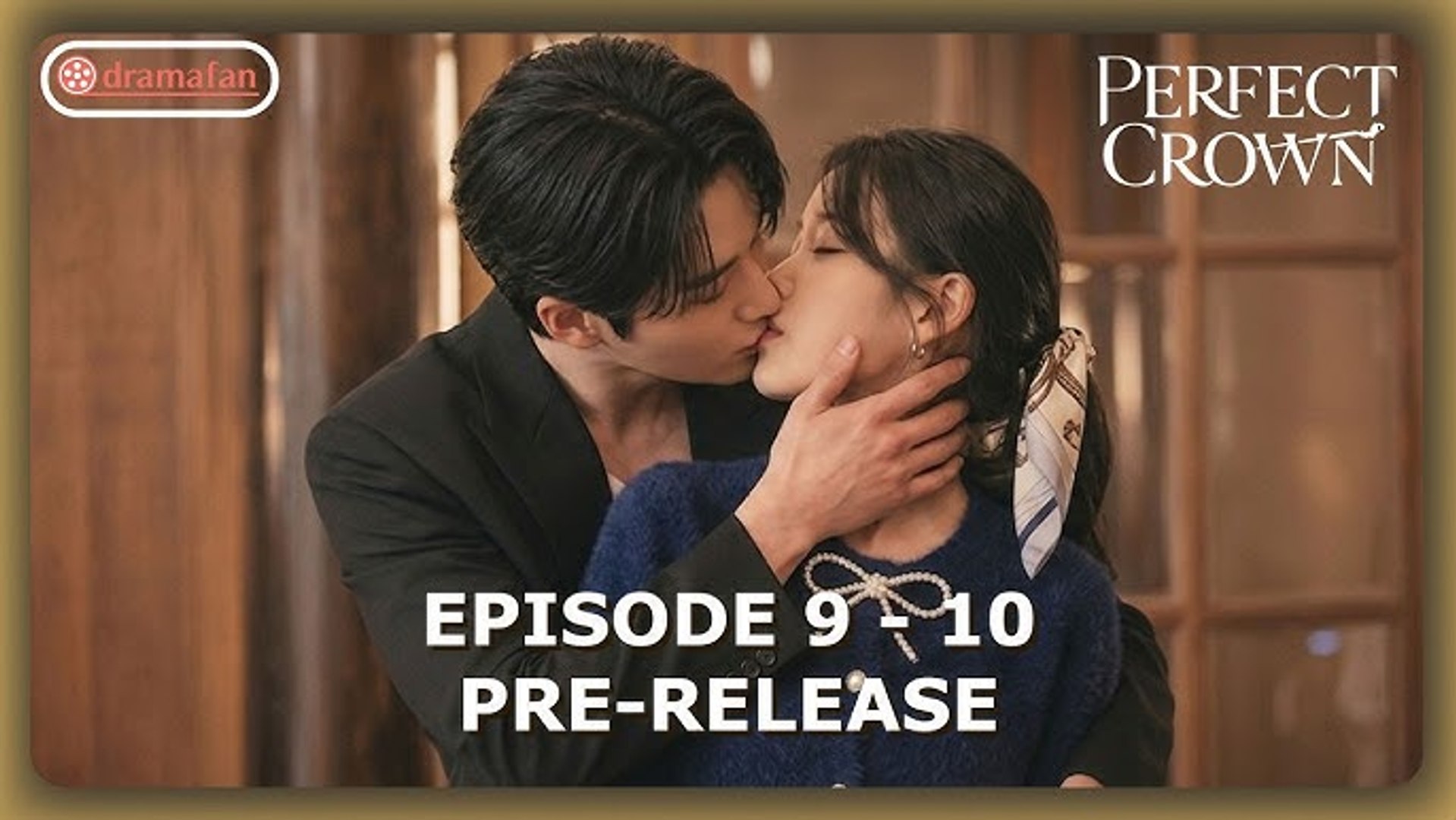 ⁣Perfect Crown Episode 9 - 10 Spoilers _ Pre-Release [ENG SUB]