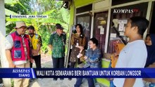 Wali Kota Semarang Tinjau Korban Longsor Gunungpati, Siapkan Pengungsian | KOMPAS SIANG