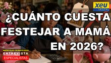 ¿Cuánto cuesta festejar a mamá en 2026?