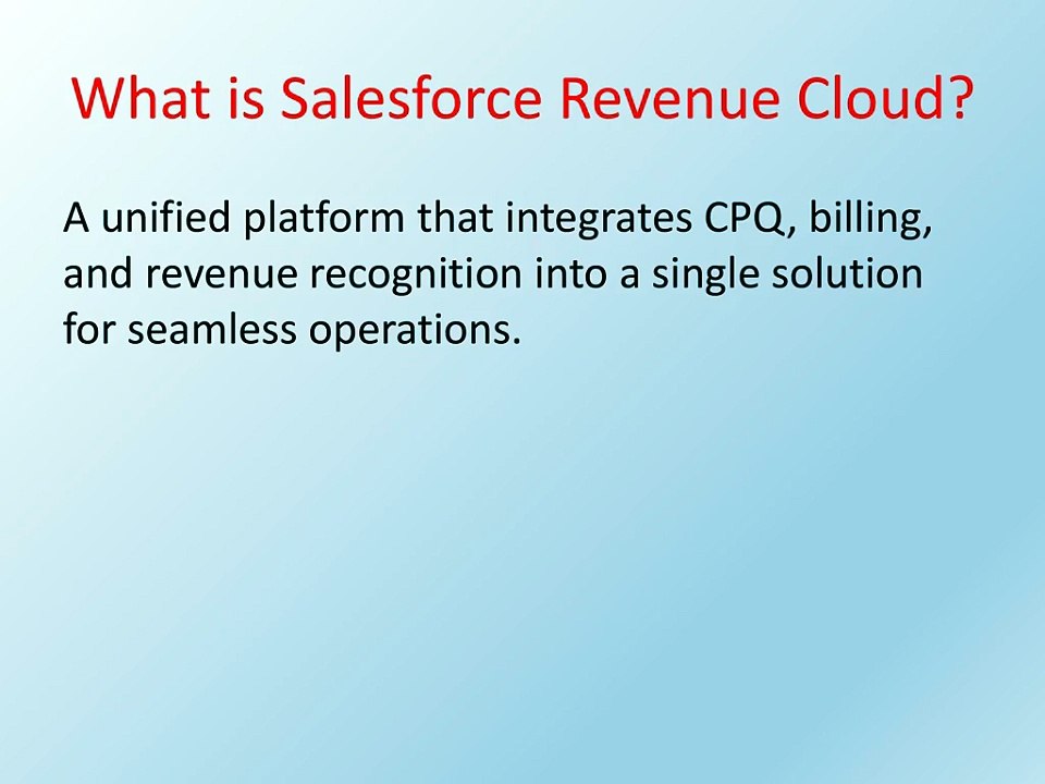 Salesforce Revenue Cloud: Transforming Quote-to-Cash Processes