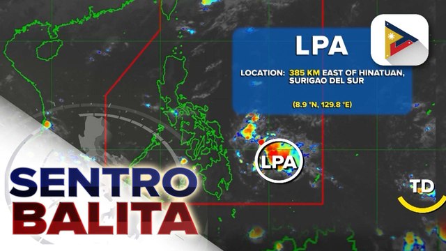 LPA, binabantayan sa loob ng PAR; isa pang LPA sa labas ng PAR, naging bagyo na