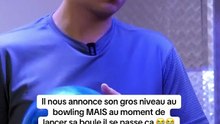 Il annonce son gros niveau au bowling MAIS au moment de lancer sa boule il se passe ça 😅😅