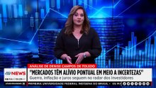 Denise Campos: “Mercado têm alívio pontual em meio a incertezas”