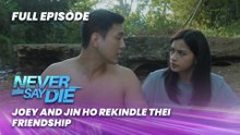 Never Say Die: Joey and Jin Ho rekindle their friendship (Full Episode 66) May 6, 2026