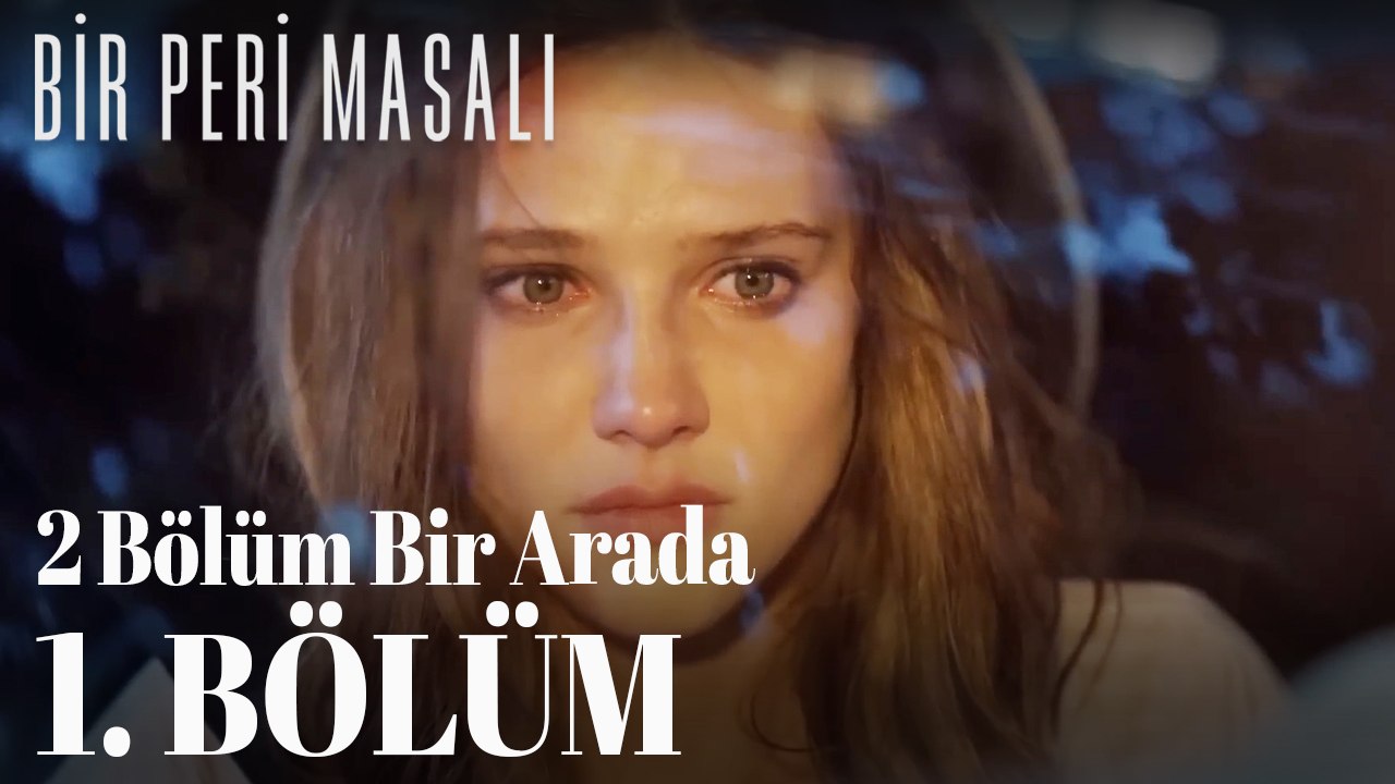 Bir Peri Masalı 1. Bölüm (2 Bölüm Bir Arada)