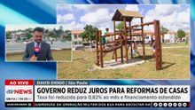 Governo reduz juros e amplia prazo do Reforma Casa Brasil