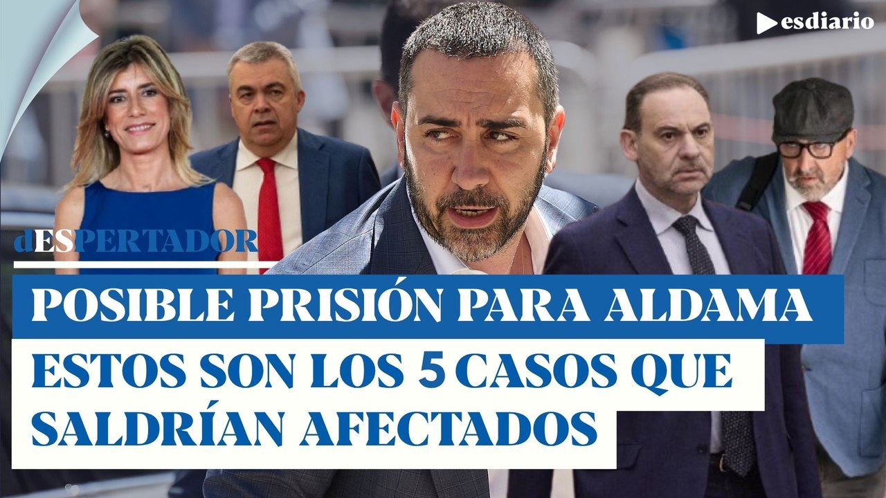 Los 5 juicios que quedarían dinamitados si Sánchez consigue que Aldama vuelva a prisión | ESdiario