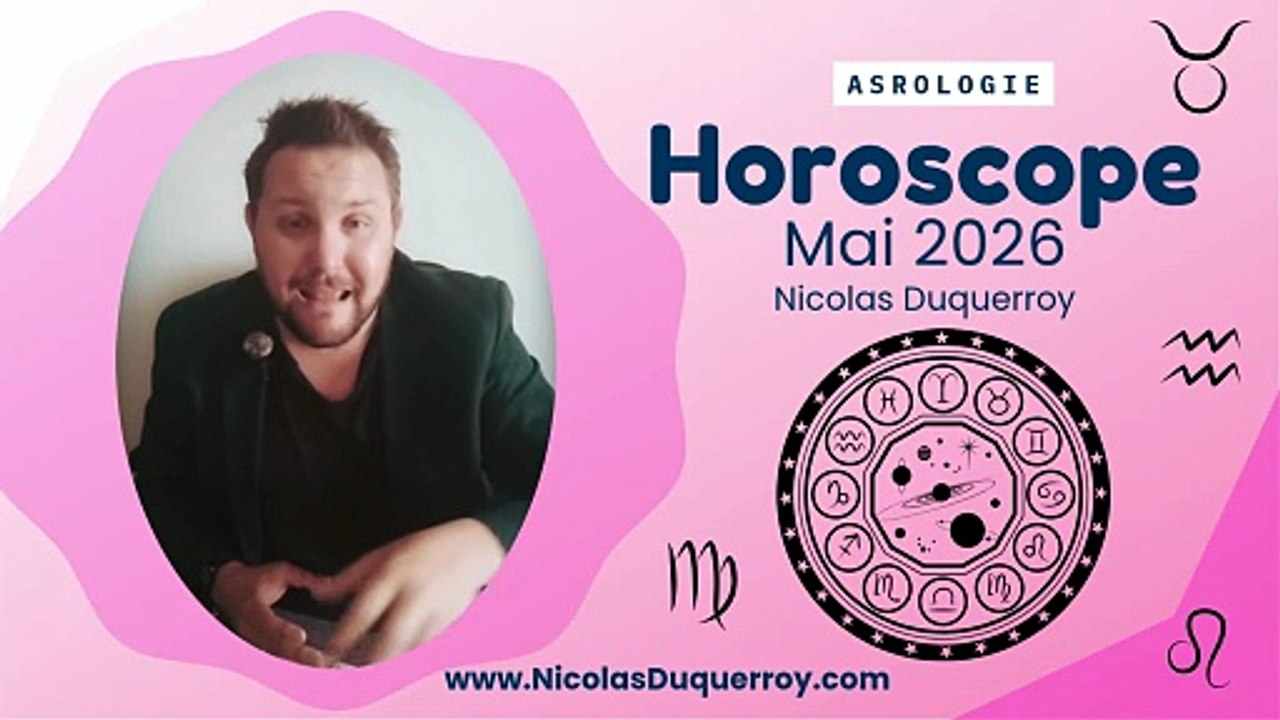 Horoscope du mois de mai 2026 par le médium Nicolas Duquerroy