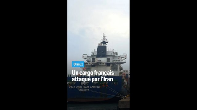 Détroit d'Ormuz : un navire français attaqué