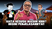 Kesusu Masuk KBBI, Apa Itu? -Jadi Lebih Paham