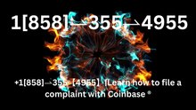 『Coinbase CUSTOMER®』 SERVICE© CARE℗ NUMBERS TOLL FREE NUMBER: Easy Step by Step Guide
