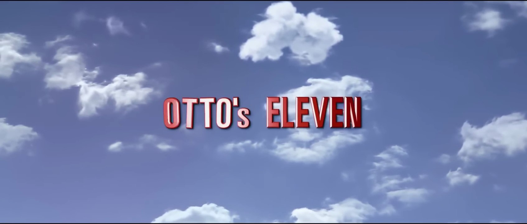 Otto's Eleven Film deutsch