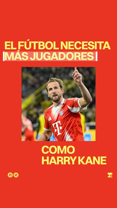 El fútbol necesita más jugadores como Harry Kane