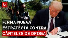¿Qué prepara Donald Trump? La estrategia que apunta directo contra los cárteles