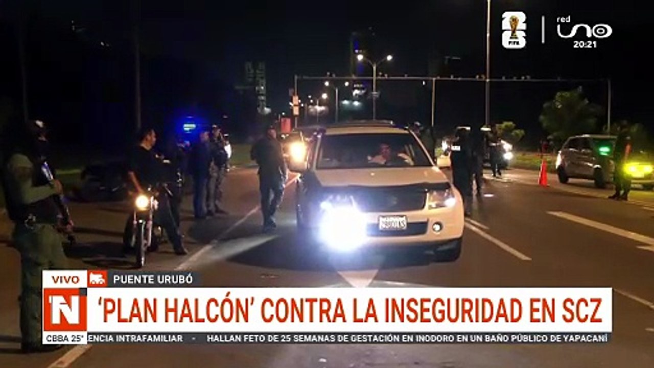 PLAN HALCÓN SE EJECUTA EN SCZ