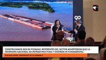 Construyamos NEA en Posadas desde la CAMARCO advirtieron sobre la necesidad de inversión nacional