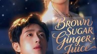 Brown Sugar Ginger Juice - (2026) ✅ FULL EP