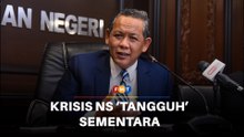 Krisis N Sembilan ‘tangguh’ sementara