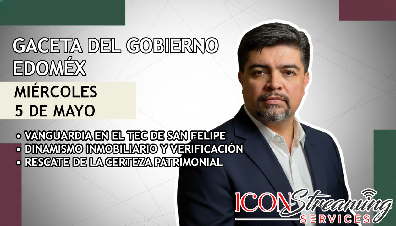 💡 ¡Digitalización en el Tec de San Felipe! | Certeza Jurídica en Cuautitlán | Gaceta 06/05/2026