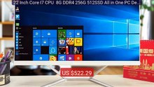 22 Inch Core I7 CPU  8G DDR4 256G 512SSD All in One PC Desk... — Top Pick 2026 | Unbeatable Price!