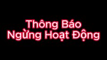 THÔNG BÁO: NGỪNG HOẠT ĐỘNG