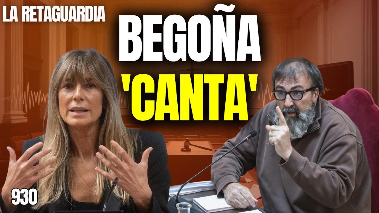 La Retaguardia #930 / ¡Begoña canta en la Fiscalía y Koldo retransmitía los polvos de Ábalos!