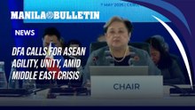 DFA calls for ASEAN agility, unity, amid Middle East crisis