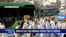 Jemaah Haji Indonesia Gelombang Kedua Tiba di Jeddah, Langsung Menuju Mekkah | KOMPAS SIANG