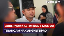 Gubernur Kaltim Rudy Mas’ud Terancam Hak Angket DPRD