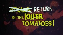 Return of the Killer Tomatoes (1988)
