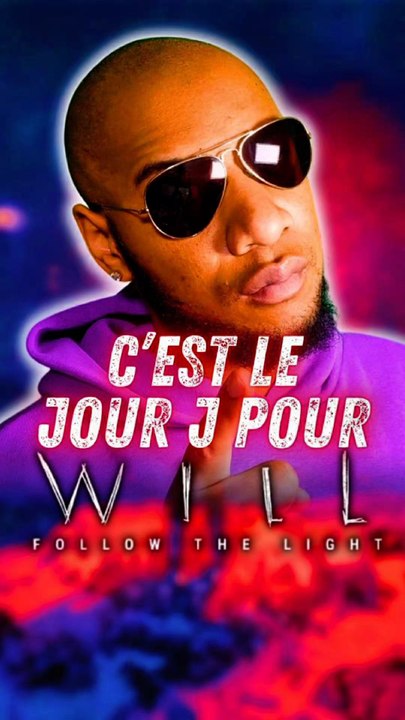 🚨 WILL FOLLOW THE LIGHT EST DISPO ! 🤩