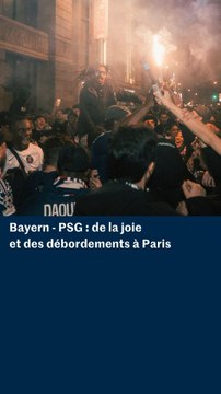 Ligue des champions : de la joie et des débordements à Paris après la victoire du PSG