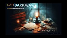 Written by the Dead - Lo-fi Darkwave for focus, rest and relaxation