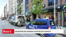Eskişehir'de bir daireden 5 kamyon çöp çıkarıldı