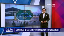 Mengenal Sejarah Kota Madinah dan Peradaban Islam di Kajian Ilmiah Al Madinah Al Munawwarah