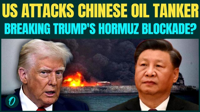 U.S BOMBS Chinese Oil Tanker In Hormuz? Trump PUNISHES Xi For Arming Iran | China Vs U.S