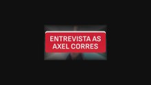 Entrevista axel corres
