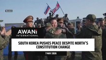South Korea pushes peace despite North's constitution change