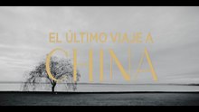 EL ULTIMO VIAJE A CHINA | TRAILER