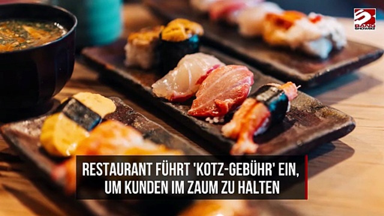 Restaurant führt 'Kotz-Gebühr' ein, um Kunden im Zaum zu halten