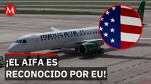 Sheinbaum destaca reconocimiento del AIFA en acuerdo de transporte con EU