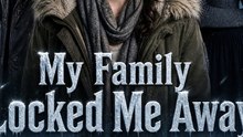 My Family Locked Me Away, Then the Freeze Really Came ENGSUB | Apocalypse Revenge Drama