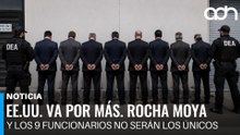 Estados Unidos va por más. Rocha Moya y los otros 9 funcionarios no serán los únicos