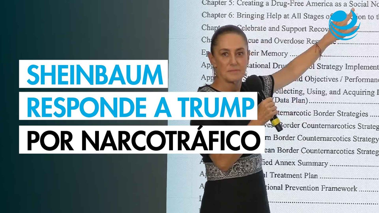 Sheinbaum responde a Trump: "Estados Unidos tiene un grave problema de consumo de drogas"