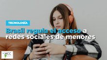 Brasil regula el acceso a redes sociales de menores