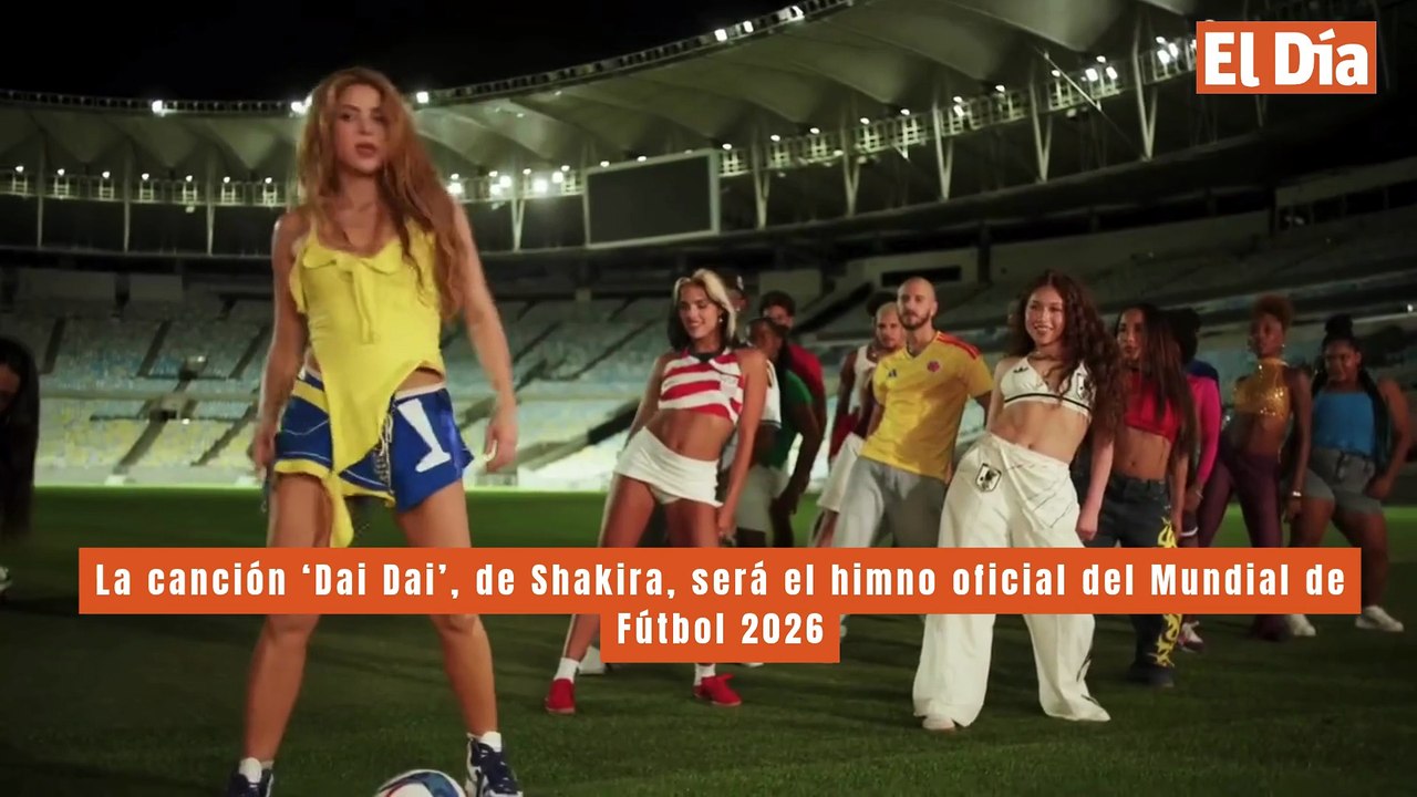 La canción ‘Dai Dai’, de Shakira, será el himno oficial del Mundial de Fútbol 2026