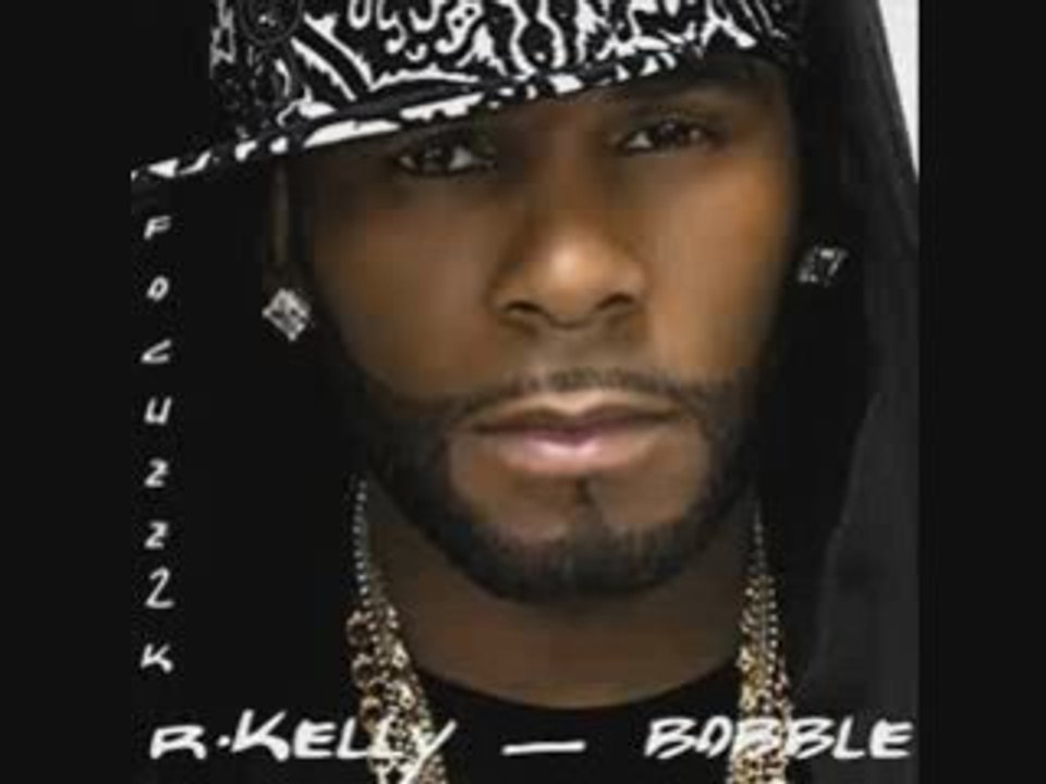 R.Kelly - Bobble  ( HOT brand new 2008 )