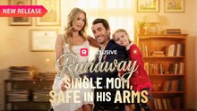 Runaway Single Mom Safe In His Arms