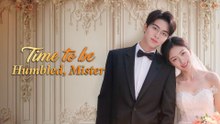 TIME TO BE HUMBLED MISTER